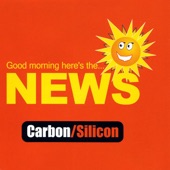 Carbon Silicon - The News (Extended Version)