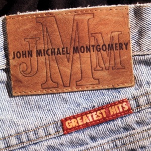 John Michael Montgomery: Greatest Hits