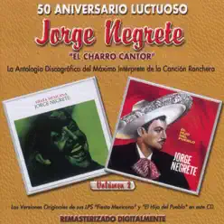 50 Aniversario Luctuoso - Jorge Negrete "El Charro Cantor" Vol. 2 - Jorge Negrete