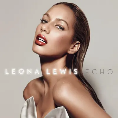 Echo (Bonus Track Version) - Leona Lewis