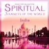 INDIA - Spiritual Journeys of The World