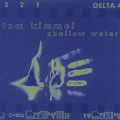 Shallow Water - Tom Kimmel Shallow Water - Tom Kimmel