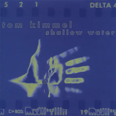 Shallow Water - Tom Kimmel