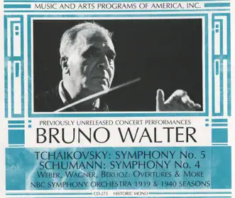 Tchaikovsky: Symphony No. 5 - Schumann: Symphony No. 4 by Bruno Walter & NBC Symphony Orchestra album reviews, ratings, credits