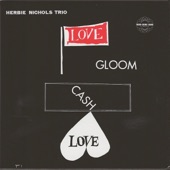 Herbie Nichols Trio - Too Close for Comfort