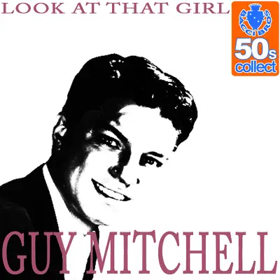Look At That Girl - Single - Guy Mitchell