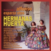 Hermanas Huerta - Si Supieras Chaparrita