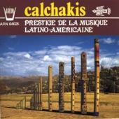 Los Calchakis, Vol. 3 : Prestige de la musique latino- américaine artwork