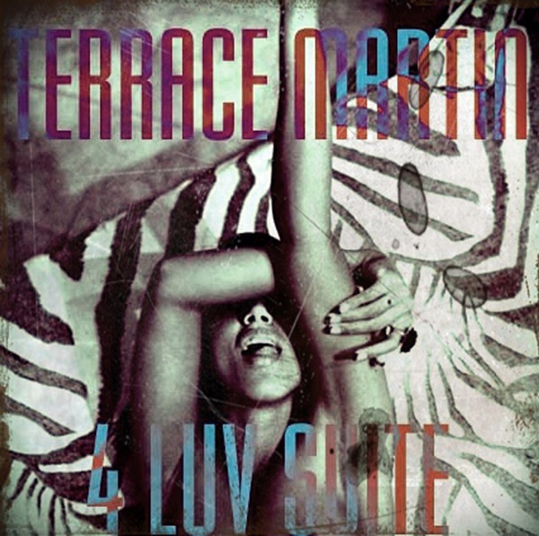 4 Luv Suite - Terrace Martin