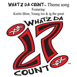 What'z Da Count - Kurtis Blow What'z Da Count - Kurtis Blow