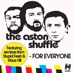 For Everyone - EP - The Aston Shuffle For Everyone - EP - The Aston Shuffle