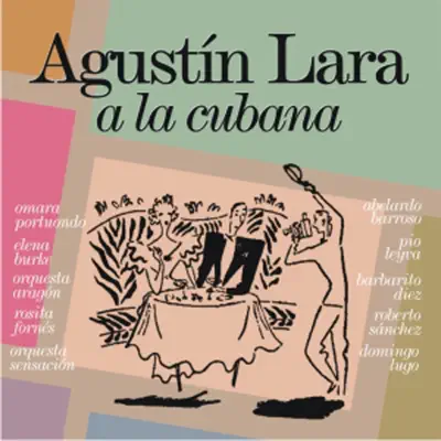 Agustín Lara a la Cubana - Blanca Rosa Gil