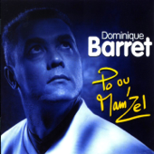 Po ou mam'zel - Dominique Barret