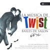 Bailes De Salón Twist  (Ballroom Dance Twist)