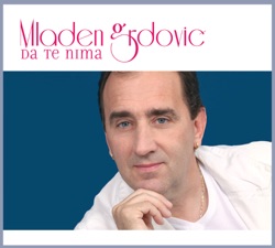 Mladen Grdović - Da Te Nima