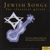 Jewish Songs for Classical Guitar
