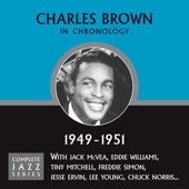 Charles Brown - Without The One You Love (01-18-50)
