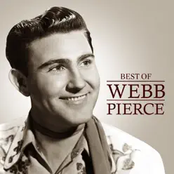 Best of Webb Pierce - Webb Pierce