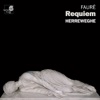 Fauré: Requiem - Franck: Symphony in D Minor