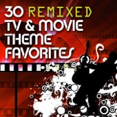 30 Remixed TV & Movie Theme Favorites artwork