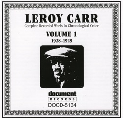 Leroy Carr & Scrapper Blackwell - Truthful Blues