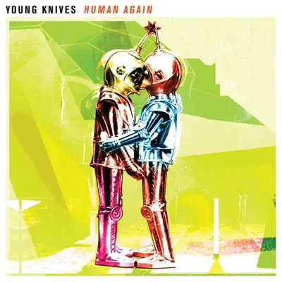 Human Again - Single - Young Knives