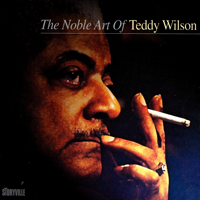 Teddy Wilson - The Noble Art of Teddy Wilson artwork