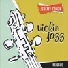 Jeremy Cohen: Violin Jazz, 2010