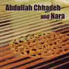 Stream & download Abdulleh Chhadeh & Nara - EP