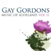 Gay Gordons: Music of Scotland, Vol. 11 album lyrics, reviews, download