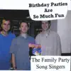 Birthday Parties Are So Much Fun album lyrics, reviews, download