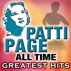 Patti Page: All Time Greatest Hits - Patti Page