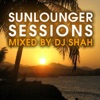 Sunlounger Sessions (Mixed by DJ Shah)