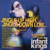 Jingle Up High, Jingle Down Low...