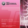 Believe In You / Ready 2 Rave (Remixes) - Single