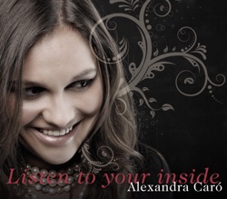 Alexandra Caro - Listen to Your Inside