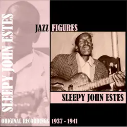 Jazz Figures / Sleepy John Estes (1937-1941) - Sleepy John Estes