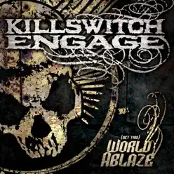 (Set This) World Ablaze - EP - Killswitch Engage