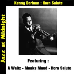 Horn Salute - Kenny Dorham Horn Salute - Kenny Dorham