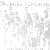 Across Tundras - Ramblin' In the Shadows