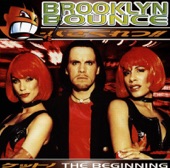 Brooklyn Bounce - Get Your Ass On The Dancefloor