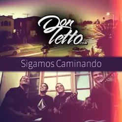 Sigamos Caminando - Single - Don Tetto