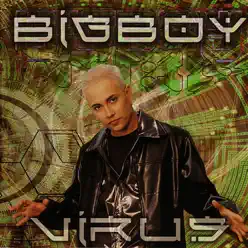 Virus - Big Boy