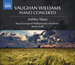 Vaughan Williams, R.: Piano Concerto - the Wasps - English Folk Song Suite - the Running Set by James Judd, Royal Liverpool Philharmonic Orchestra & Ashley Wass album reviews, ratings, credits