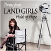 Debbie Wiseman - Fields of Hope - Theme from "Land Girls"