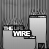 The Life Wire Pt. 1