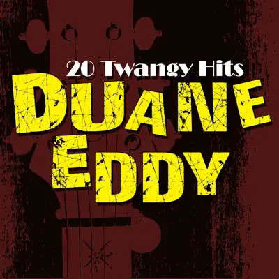 20 Twangy Hits - Duane Eddy