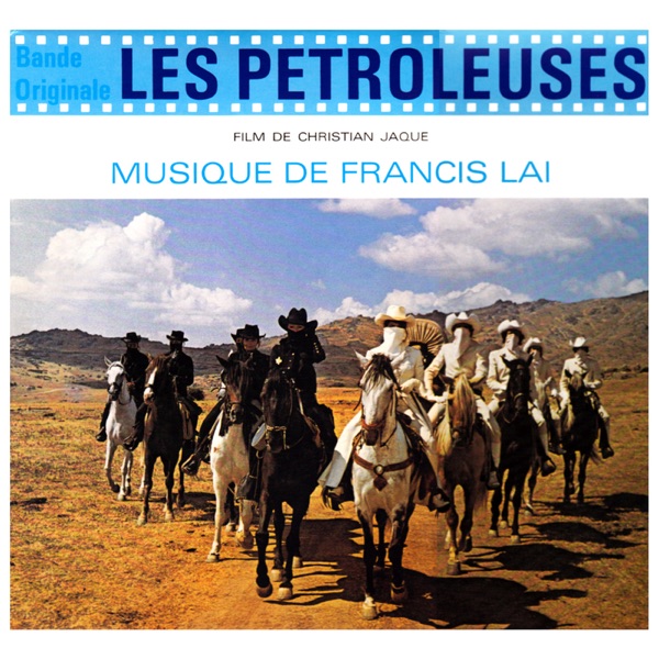 Les Pétroleuses (Bande originale du film) - Micheline Presle, Little Samy Gaha, Francis Lai & Claudia Cardinale