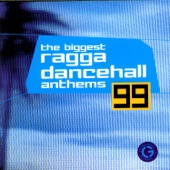 The Biggest Ragga Dancehall Anthems '99 artwork
