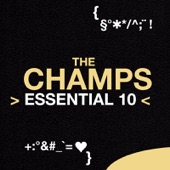 Essential 10: The Champs artwork